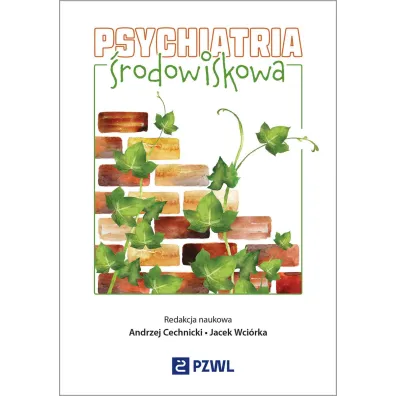 Psychiatria �rodowiskowa - Andrzej Cechnicki, Jacek  Wci�rka