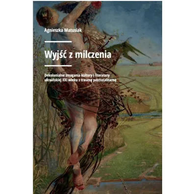 Wyj�� z milczenia - Agnieszka Matusiak