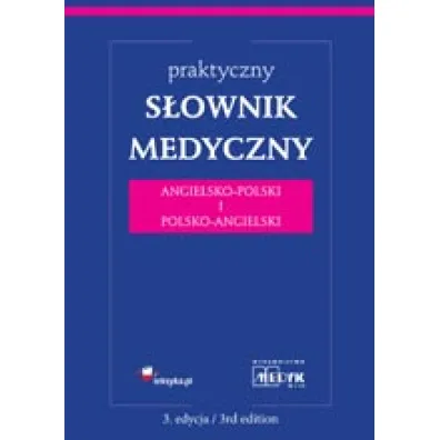 S�ownik Medyczny Polsko-Angielski i Angielsko-Polski - red dr n med Jaros�aw J�wiak