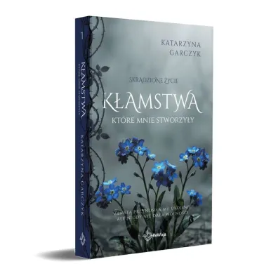 K�amstwa, kt�re mnie stworzy�y