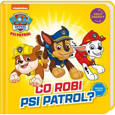 Psi Patrol. Ko�o Zabawy. Co robi Psi Patrol?