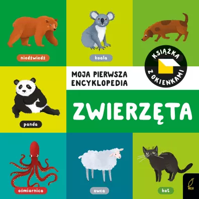 Moja pierwsza encyklopedia. Ksi��ka z okienkami. Zwierz�ta