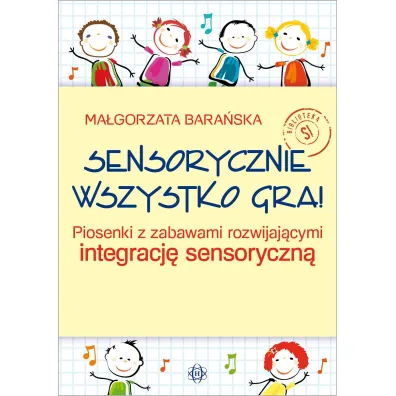 Sensorycznie wszystko gra!