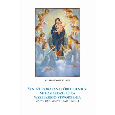 Syn Niepokalanej Oblubienicy - S�awomir Kunka