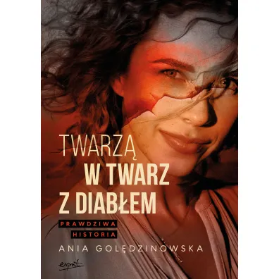 Twarz� w twarz z diab�em. Prawdziwa historia