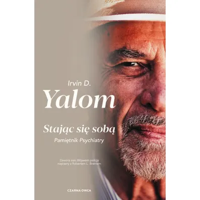 Staj�c si� sob�. Pami�tnik psychiatry - Irvin D. Yalom
