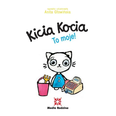 Kicia Kocia. To moje