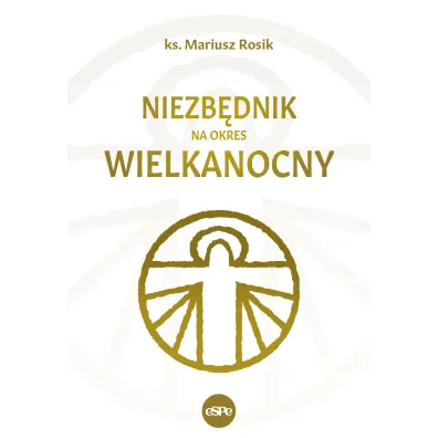 Niezb�dnik na okres wielkanocny - Mariusz Rosik