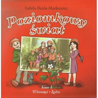 Poziomkowy wiat Tom 1 Wiosna Lato - Izabela Burda-Markiewicz