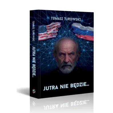 Jutra nie b�dzie