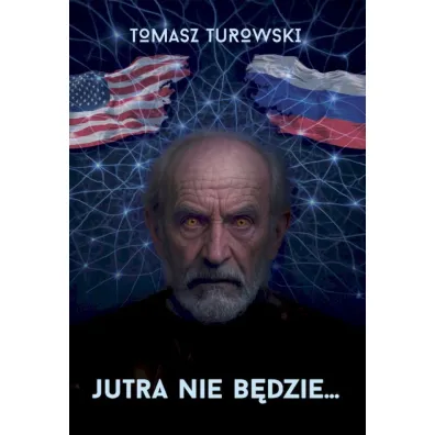 Jutra nie b�dzie