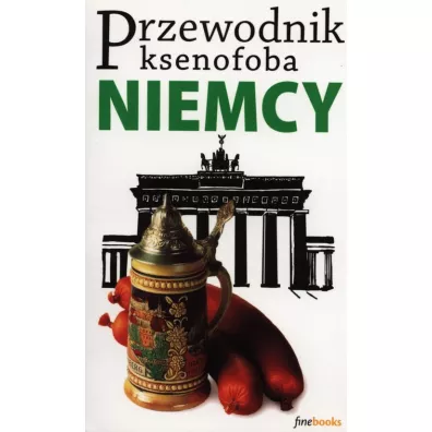Niemcy. Przewodnik ksenofoba - Ben Barkow, Stefan Zeidenitz