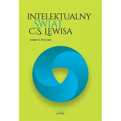 Intelektualny �wiat C.S. Lewisa - Alister McGrath
