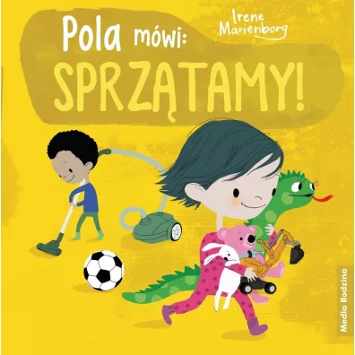 Pola m�wi: sprz�tamy! - Irene  Marienberg