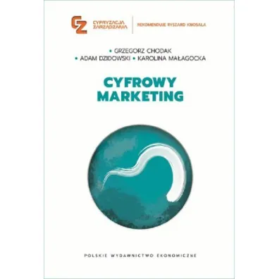Cyfrowy marketing - Adam Dzidowski, Grzegorz  Chodak, Karolina  Ma�agocka