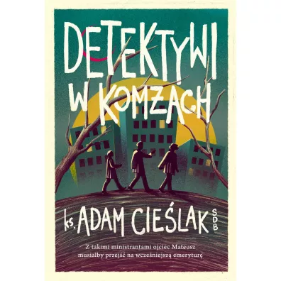 Detektywi w kom�ach - Adam  Ks Cie�lak