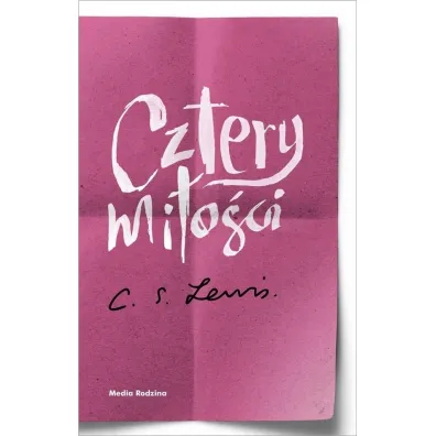Cztery mi�o�ci - Clive Staples Lewis