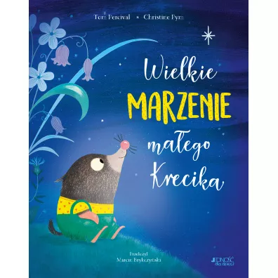 Wielkie marzenie ma�ego Krecika - Tom Percival