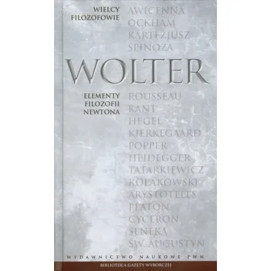 Wielcy Filozofowie 13 Elementy filozofii Newtona - Wolter