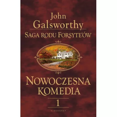 Saga rodu Forsyte`�w. Nowoczesna komedia 1 Bia�a ma�pa - John Galsworthy