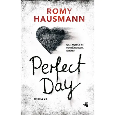 Perfect Day - Romy  Hausmann