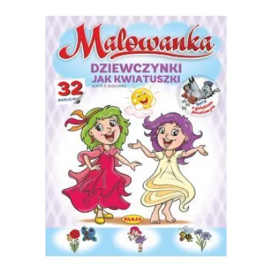 Dziewczynki jak kwiatuszki Malowanka - Ernest B��dowski, W�odzimierz Kruszewski