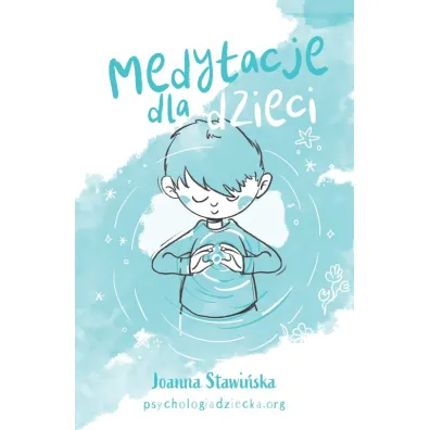 Medytacje dla dzieci - Joanna Stawi�ska