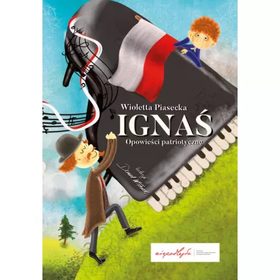 Igna�. Opowie�ci patriotyczne - Wioletta Piasecka