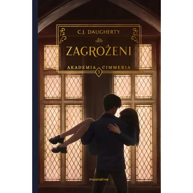 Zagro�eni. Akademia Cimmeria. Tom 3