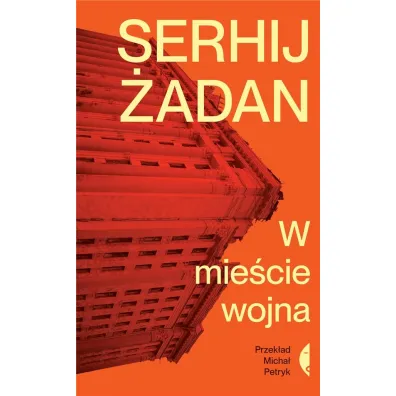 W mie�cie wojna - Serhij �adan, Micha�  Petryk