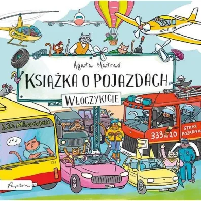Ksi��ka o pojazdach. W��czykicie - Agata Matra�