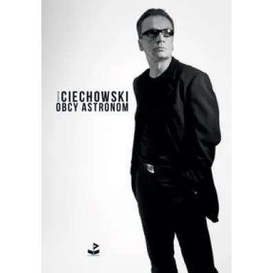Obcy astronom - Grzegorz Ciechowski