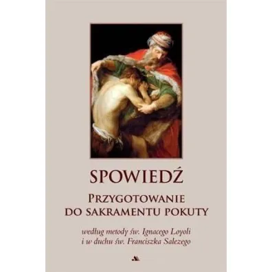Spowied�. Przygotowanie do sakramentu pokuty