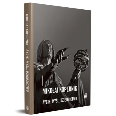 Miko�aj Kopernik �ycie my�l dziedzictwo