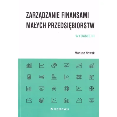 Zarz�dzanie finansami ma�ych przedsi�biorstw - Mariusz Nowak