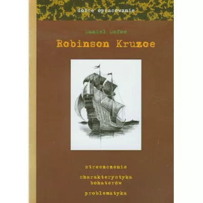Robinson Kruzoe - dobre opracowanie - Daniel Defoe