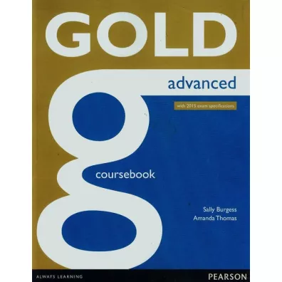 Gold Advanced Coursebook with online Audio - Sally Burgess, Amanda Thomas