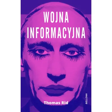 Wojna informacyjna - Thomas Rid