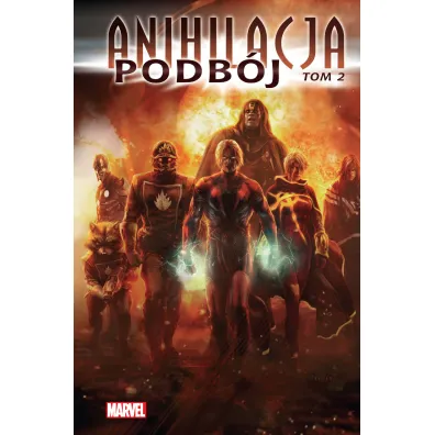 Marvel Classic Anihilacja. Podb�j. Tom 2 - Dan Abnett, Andy Lanning, Javier Grillo-Marxuach