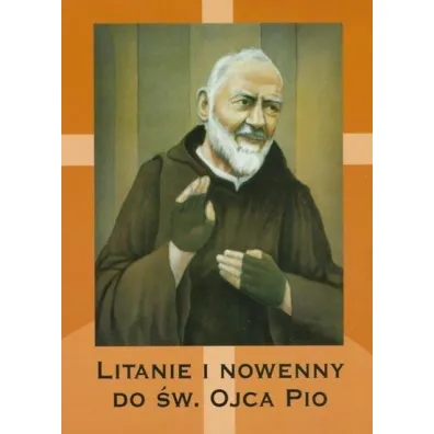 Litanie i nowenny do �w. Ojca Pio - Henryk Tomasik