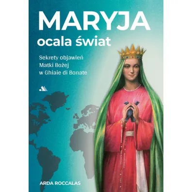 Maryja ocala �wiat - Arda Roccalas