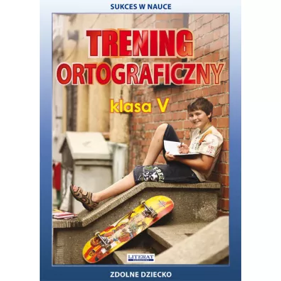Trening ortograficzny klasa V - Joanna Karczewska, Katarzyna Kwa�nicka