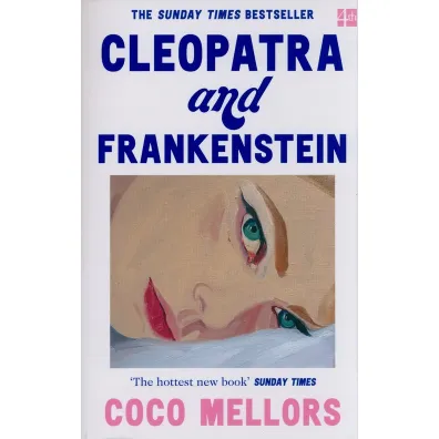 Cleopatra and Frankenstein - Coco Mellors