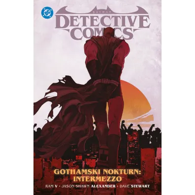 Batman Detective Comics. Gothamski Nokturn. Tom 4. Intermezzo