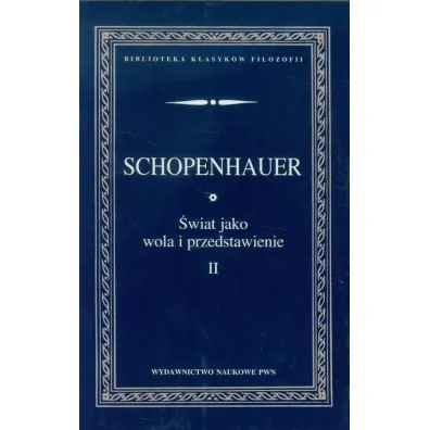 �wiat jako wola i przedstawienie. Tom 2 - Arthur Schopenhauer