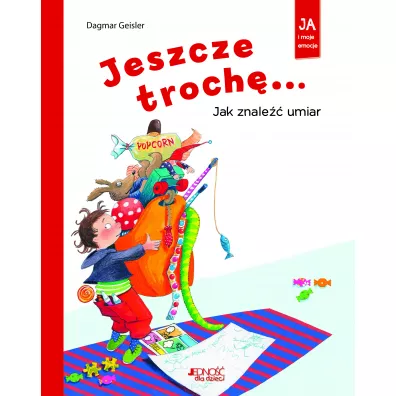 Jeszcze troch! Jak znale umiar - Dagmar Geisler