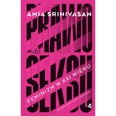 Prawo do seksu - Amia Srinivasan