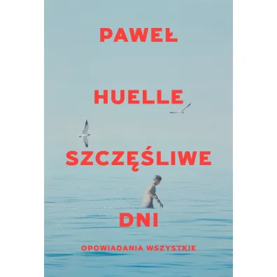 Szcz�liwe dni. Opowiadania wszystkie