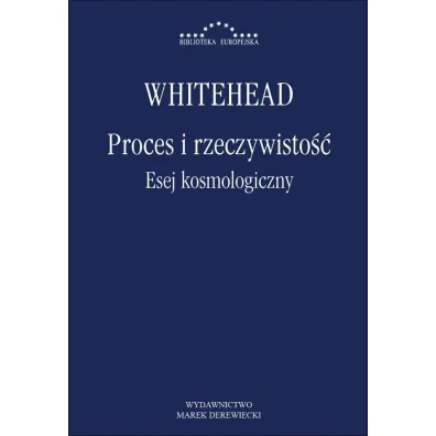 Proces i rzeczywisto��. Esej kosmologiczny - Alfred North Whitehead