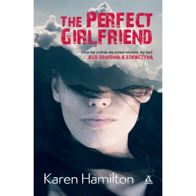 The Perfect Girlfriend - Karen Hamilton